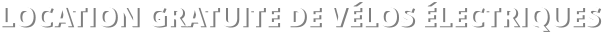 Location gratuite de vélos électriques